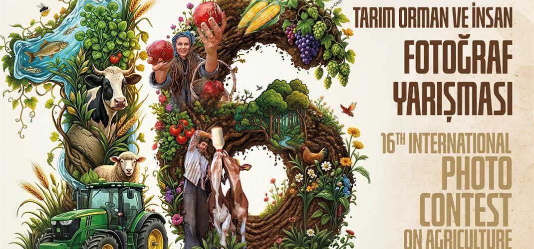 16. Uluslararası Tarım Orman ve İnsan Fotoğraf Yarışması Başladı